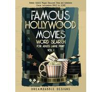 Famous Hollywood Movies Word Search For Adults Large Print Vol. 1: Relive Cinema Magic, Discover Trivia and Celebrate Oscar Successes (1950 to 2019)