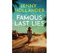 Famous Last Lies An utterly gripping psychological thriller - Jenny Hollander - Constable - ebook (ePub) - Livre