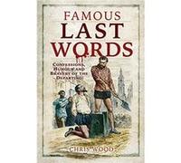 Famous Last Words by Chris Wood Chris Wood (Auteur)