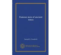 Famous men of ancient times