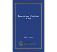 Famous men of modern times