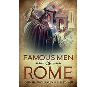 Famous Men of Rome: Annotated