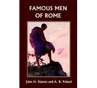 Famous Men Of Rome (Yesterday's Classics)