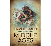 Famous Men Of The Middle Ages