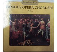 Famous Opera Choruses - Opera Choruses 2