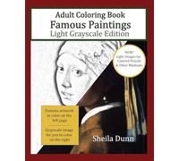 Famous Paintings Adult Coloring Book: Light Grayscale Edition