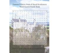 Famous Palaces, Forts & Royal Residences Word Search Puzzle Book: Historic Seats of Power from Around the Globe
