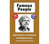 Famous People Puzzle Book: Word Search, Crossword and Sudoku Game, Easy to Read Print about History, Science, Entertainment and More | 6x9 inches, 120 ... for Vacations, Holidays and Leisure Time