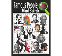 Famous People Word Search: Find the Names That Changed the World-From Past to Present | Search Through Time: Historic Figures, Icons, and Celebrities from Cleopatra to Beyonce