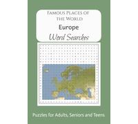 Famous Places of the World Europe Word Searches: With Easy to Read Print About Geography, Travel, Europe, Sightseeing, and More 6X9", 110 pages, over ... and Teens, Great for Gift and Relaxation