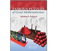 Famous Puzzles of Great Mathematicians Miodrag S. Petkovic (Auteur)