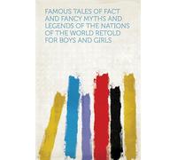 Famous Tales of Fact and Fancy