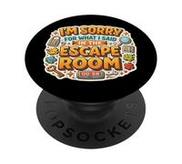 Fan Amusant de Sorry for What I Said in The Escape Room PopSockets PopGrip Adhésif