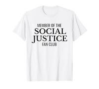 Fan Club de Justice Sociale - Égalité et activisme T-Shirt