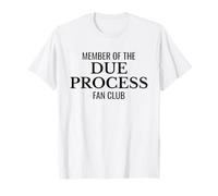 Fan Club de procédure régulière - Justice et démocratie T-Shirt