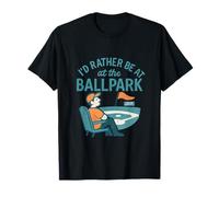 Fan de Baseball I'd Rather Be at The Ballpark T-Shirt
