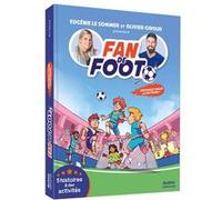 Fan de Foot - Ensemble pour la victoire ! - 5 histoires et des activités Eric Simard (Auteur), Karim Friha (Illustration), Eugénie Le Sommer (Introduction), Olivier Giroud (Introduction)