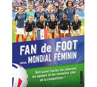 Fan de Foot, spécial Mondial Féminin
