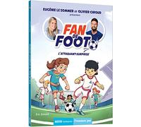 FAN DE FOOT TOME 1 - L'ATTAQUANT-SURPRISE