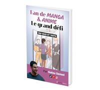 Fan de manga et anime : le grand défi: 350 quiz et tests