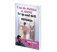 Fan de manga et anime : le grand défi: 350 quiz et tests