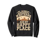 Fan de Vieux Films Occidentaux, Culture Cowboy Classique et Far West Sweatshirt
