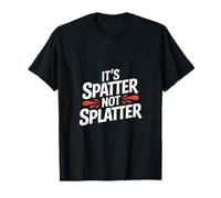 Fan d'horreur Amusant Qui Dit Que C'est éclaboussé et Non éclaboussé T-Shirt