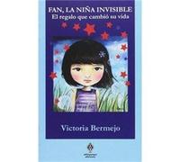 Fan, La Niña Invisible - [Livre en VO] Bermejo, Victoria (Auteur)