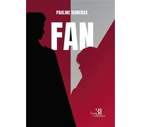 Fan - Pauline Vigneras - Trois Colonnes - broché - Roman