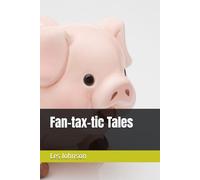 Fan-tax-tic Tales
