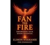 Fan the Fire: Empowering Your Divine Potential