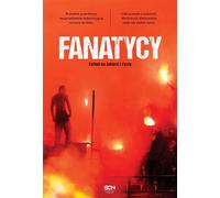 Fanatiques Football à mort - Fanatique anonyme (Literatur, Sport auf Polnisch)