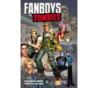 Fanboys Vs. Zombies Vol. 1