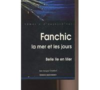 Fanchic la mer et les jours. Belle ile en mer.