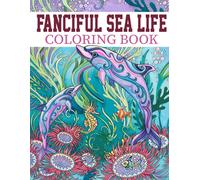 Fanciful Sea Life: Coloring Book For Kids 4 - 8