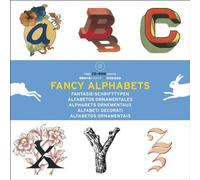 Fancy Alphabets: Alphabets , édition multilingue français-anglais-allemand-espagnol-italien-portugais
