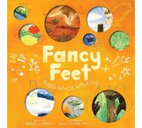 Fancy Feet: Guess Who's Walking