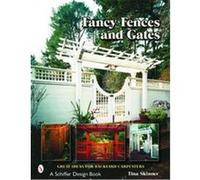 Fancy Fences & Gates Tina Skinner (Auteur)