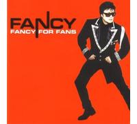 Fancy for Fans by Fancy (2001-06-04?