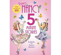 Fancy Nancy: 5-Minute Fancy Nancy Stories: A Fabulous 5-Minute Adventure Collection Full of Fancy Fun and Friendship