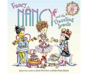 Fancy Nancy and the Dazzling Jewels by Jane OConnor Jane O,connor, Robin Preiss - Glasser (Auteur)