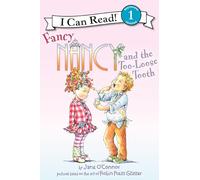 Fancy Nancy and the Too-Loose Tooth Jane O'connor Jane O,connor (Auteur)
