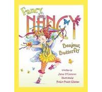 Fancy Nancy: Bonjour, Butterfly