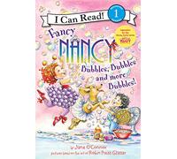 Fancy Nancy : Bubbles, Bubbles, and More Bubbles! – Harper Collins Publishers