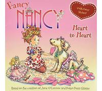 Fancy Nancy: Heart to Heart: An Engaging Valentine's Day Story for Kids (ages 4-8)