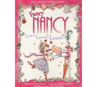 Fancy Nancy Loves! Loves!! Loves!!! – Livre d'autocollants réutilisables (Saint-Valentin, 4-8 ans)