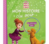 FANCY NANCY - Mon Histoire du Soir - Le concours canin - Disney: Le désastre du concours canin