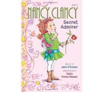 Fancy Nancy: Nancy Clancy, Secret Admirer - [Version Originale] Jane O,connor, Robin Preiss Glasser (Auteur)