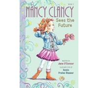 Fancy Nancy: Nancy Clancy Sees the Future: A Fun Chapter Book About Special Powers for Kids (Ages 6-10)