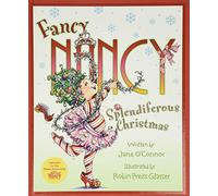 Fancy Nancy: Splendiferous Christmas: Great for Holiday and Christmas Reading or Gifting